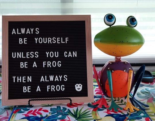 Always Be A Frog